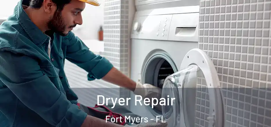  Dryer Repair Fort Myers - FL
