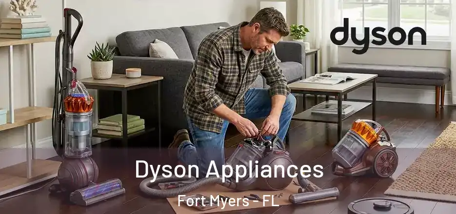  Dyson Appliances Fort Myers - FL