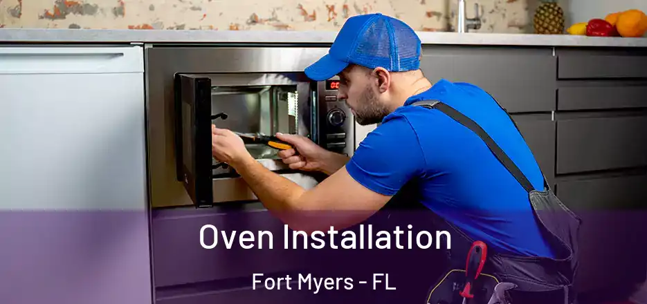  Oven Installation Fort Myers - FL