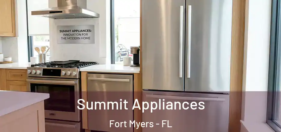  Summit Appliances Fort Myers - FL
