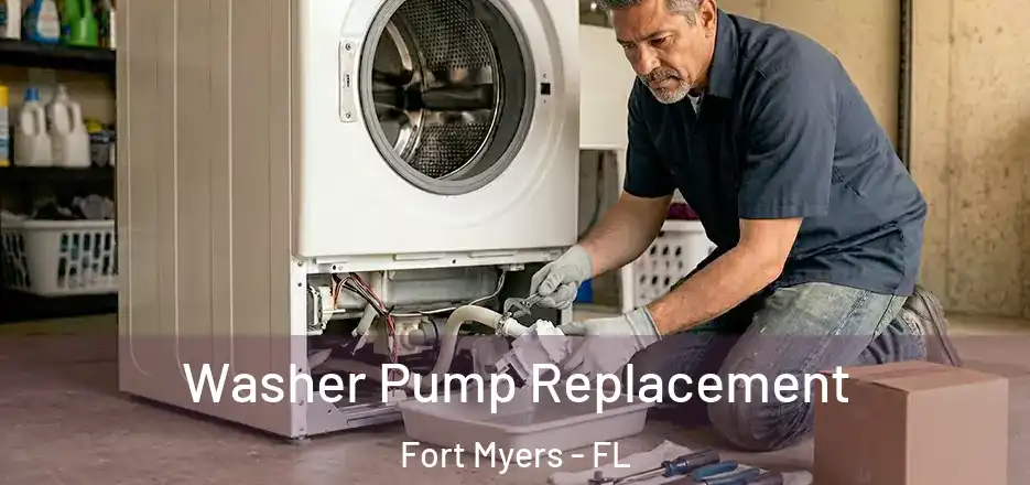 Washer Pump Replacement Fort Myers - FL